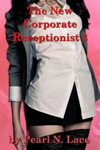 The New Corporate Receptionist 3