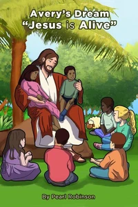 Avery's Dream "Jesus is Alive