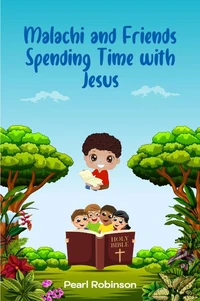 Malachi &amp; Friends Sharing Ways to Spend Time with Jesus