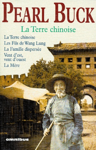 La Terre chinoise - Les fils de Wang Lung ; La... de Pearl Sydenstricker  Buck - Grand Format - Livre - Decitre