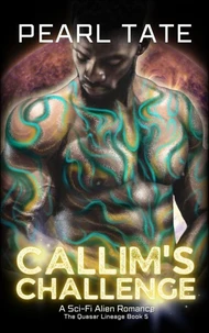 Callim's Challenge - A Sci-Fi Alien Romance