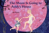 The Moon is Going to Addy's House