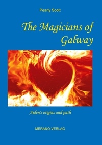 Pearly Scott - The Magicians of Galway - Aiden's origins and path.