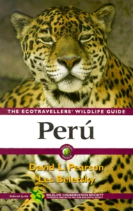 Peru. The Ecotravellers' Wildlife Guide