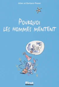 Pourquoi les hommes mentent