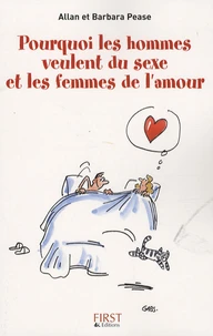 Pourquoi les hommes veulent du sexe et les femmes de l'amour