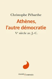 Athànes, l'autre démocratie