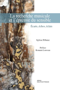 La recherche musicale et l'épreuve du sensible