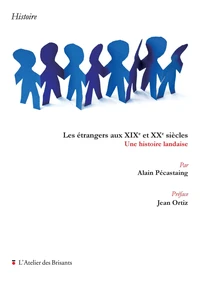 Les étrangers aux XIXe et XXe siècles
