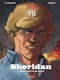 XIII Trilogy : Sheridan - Tome 1 - Sept jours en août
