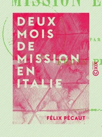 Deux mois de mission en Italie