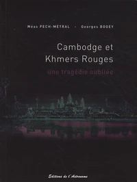 Cambodge et Khmers rouges