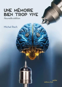 Une mémoire bien trop vive