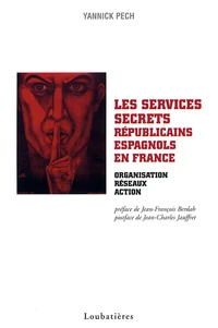 Les services secrets républicains Espagnols en France (1936-1939)