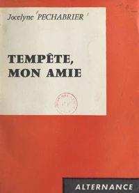 Tempête, mon amie