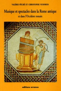 Musique et spectacles dans la Rome antique et dans l'Occident romain.