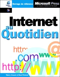Internet Au Quotidien. Avec Cd-Rom