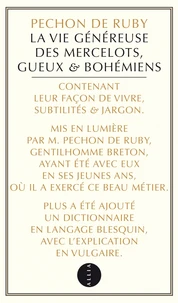 La vie généreuse des Mercelots, Gueux & Bohémiens