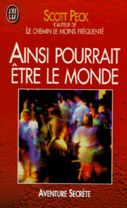 Ainsi Pourrait Etre Le Monde. Pour Reapprendre A Vivre Ensemble