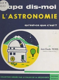 L'Astronomie. Qu'Est-Ce Que C'Est ?
