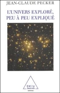 L'Univers Explore, Peu A Peu Explique