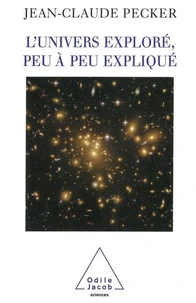 L'Univers Explore, Peu A Peu Explique