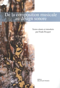 De la composition musicale au design sonore