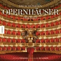 Die schönsten Opernhäuser der Welt