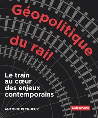Géopolitique du rail