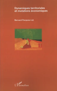 Dynamiques territoriales et mutations économiques