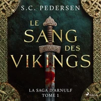 La Saga d’Arnulf, Tome 1 : Le Sang des Vikings
