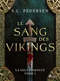 La Saga d’Arnulf, Tome 1 : Le Sang des Vikings