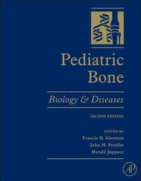 Pediatric Bone - Biology & Diseases.