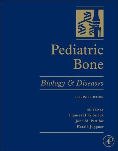 Pediatric Bone - Biology & Diseases.