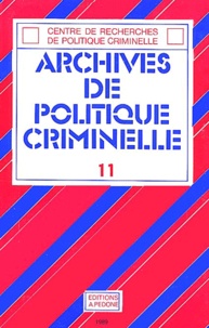 Marc Ancel - Archives de politique criminelle N° 11 : .