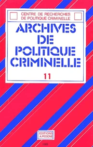 Archives de politique criminelle N° 11