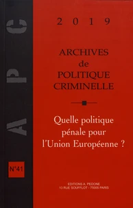 Quelle politique pénale pour l'Union européenne ?