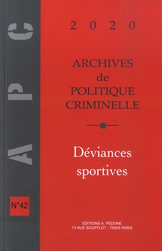 Archives de politique criminelle N° 42/2020 Déviances sportives