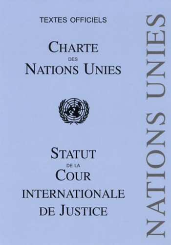  Pedone - Charte des Nations Unies - Statut de la Cour internationale de Justice.