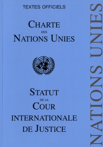  Pedone - Charte des Nations Unies - Statut de la Cour Internationale de Justice.