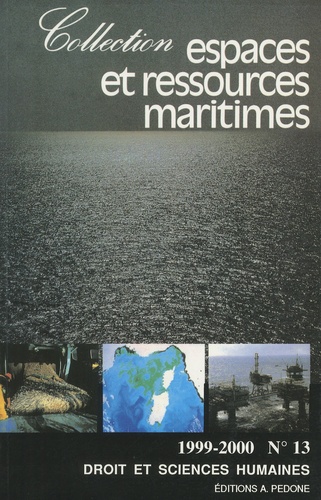 Daniel Vignes - Espaces et ressources maritimes N° 13/1999-2000 : Droit et sciences humaines.