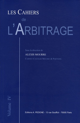 Alexis Mourre - Les Cahiers de l'Arbitrage N° 4/2008 : .
