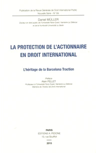 La protection de l'actionnaire en droit international