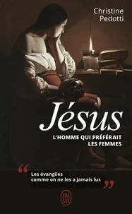 Jésus, l'homme qui préférait les femmes