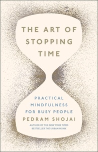 Pedram Shojai - The Art of Stopping Time.
