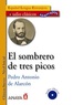 Pedro Antonio de Alarcon - El sombrero de tres picos. 1 CD audio