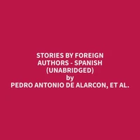 Stories by Foreign Authors - Spanish (Unabridged)