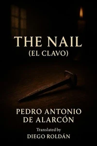 The Nail (El Clavo)