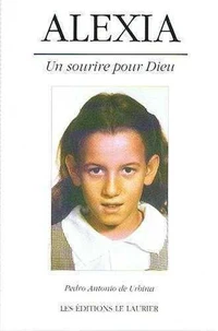 Alexia. Un Sourire Pour Dieu