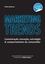 Marketing Trends (versão portuguesa). Comunicação, inovação, estratégia & comportamento do consumidor